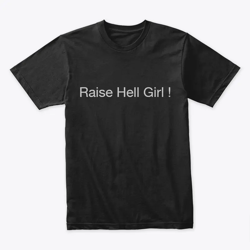 Raise Hell Girl!